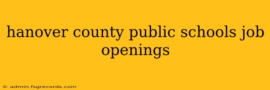 hanover county public schools job openings