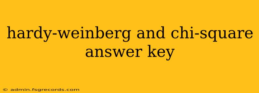 hardy-weinberg and chi-square answer key