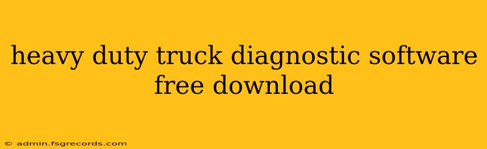 heavy duty truck diagnostic software free download