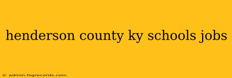 henderson county ky schools jobs