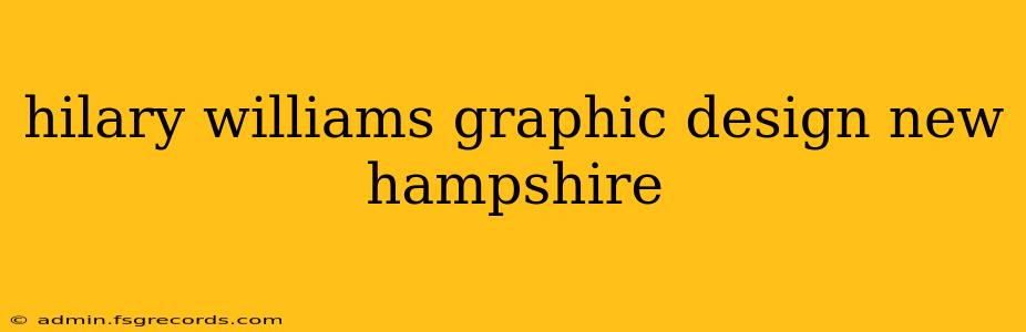 hilary williams graphic design new hampshire