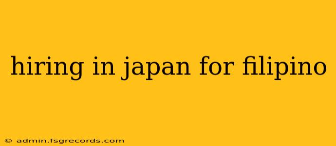 hiring in japan for filipino