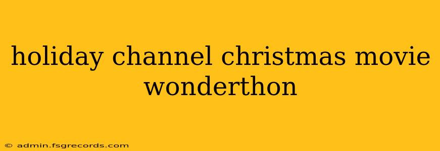 holiday channel christmas movie wonderthon