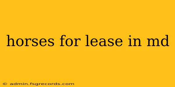 horses for lease in md