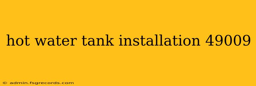 hot water tank installation 49009