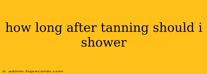 how long after tanning should i shower