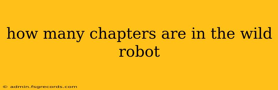 how many chapters are in the wild robot