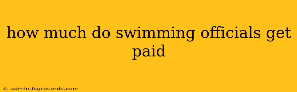 how much do swimming officials get paid