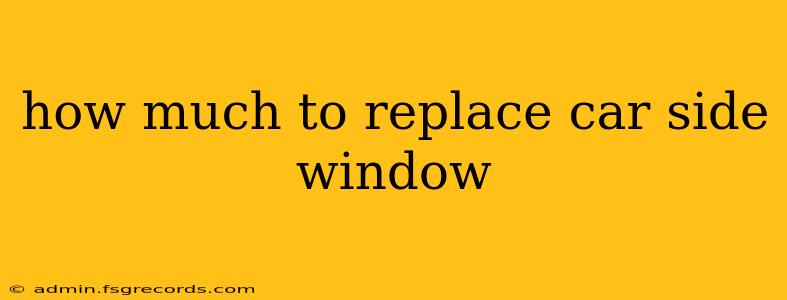 how much to replace car side window