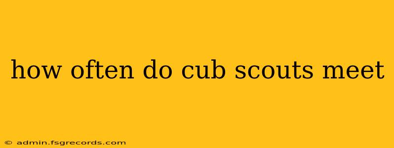 how often do cub scouts meet