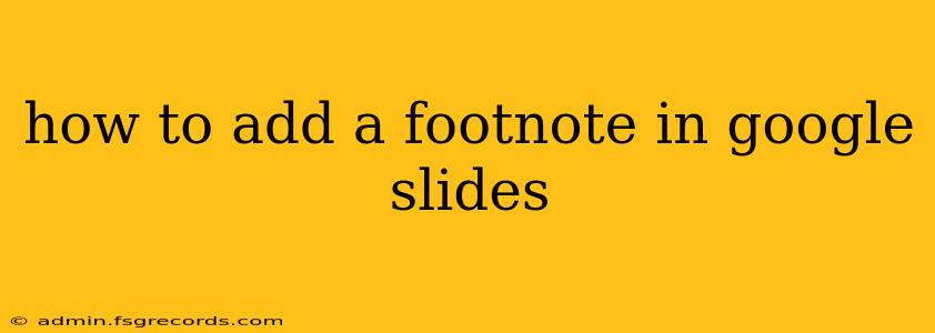 how to add a footnote in google slides