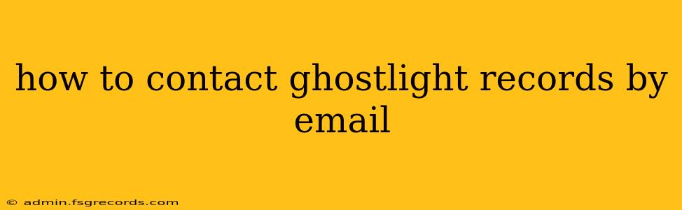 how to contact ghostlight records by email