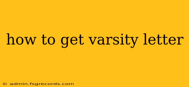 how to get varsity letter