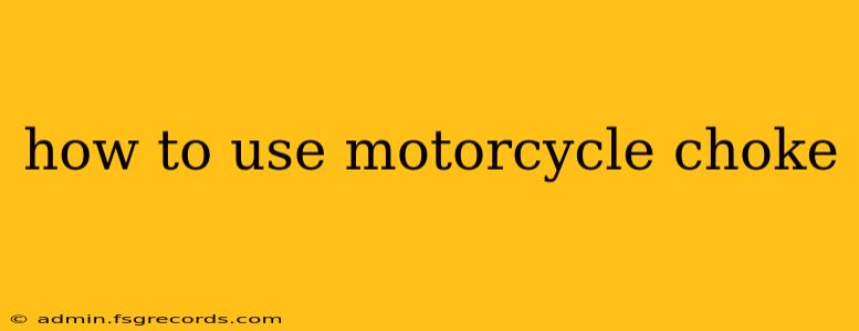 how to use motorcycle choke