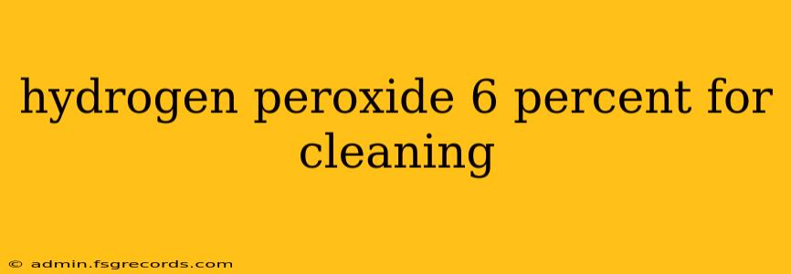 hydrogen peroxide 6 percent for cleaning