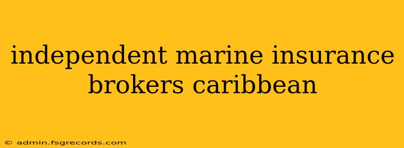 independent marine insurance brokers caribbean