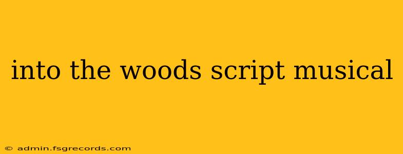 into the woods script musical