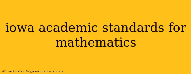 iowa academic standards for mathematics