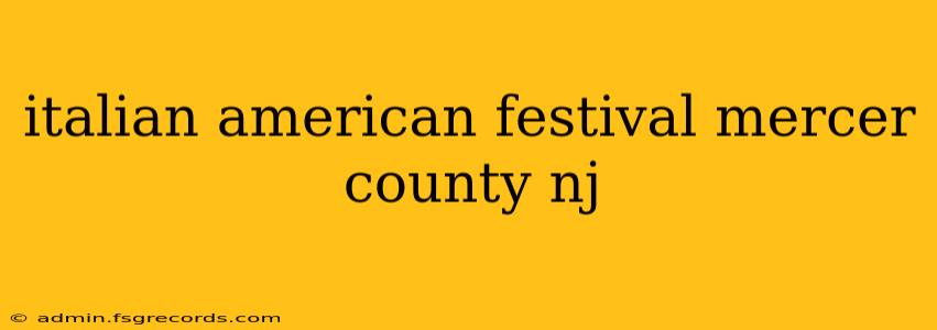 italian american festival mercer county nj