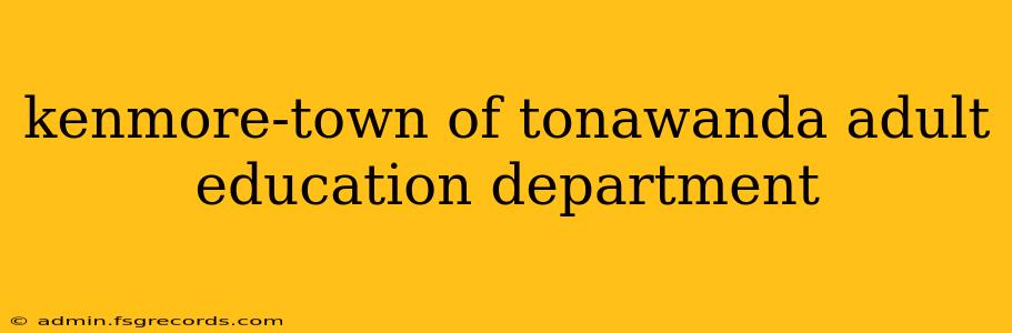 kenmore-town of tonawanda adult education department