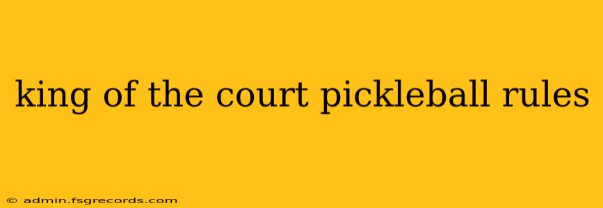 king of the court pickleball rules