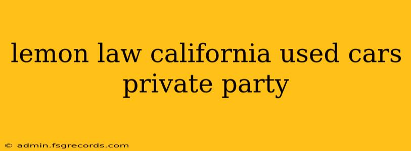 lemon law california used cars private party