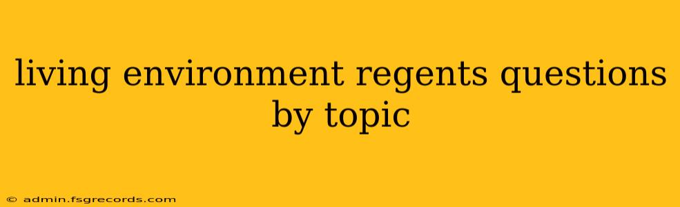 living environment regents questions by topic