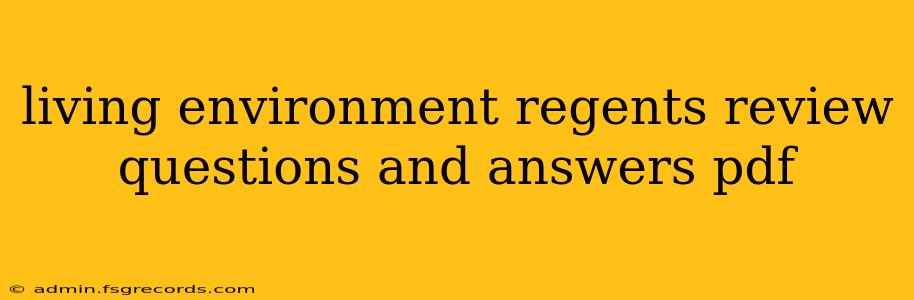 living environment regents review questions and answers pdf