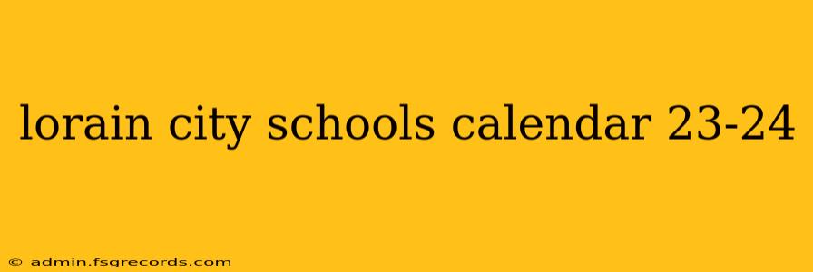 lorain city schools calendar 23-24