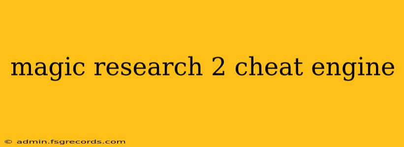 magic research 2 cheat engine