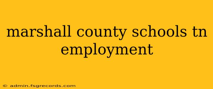 marshall county schools tn employment