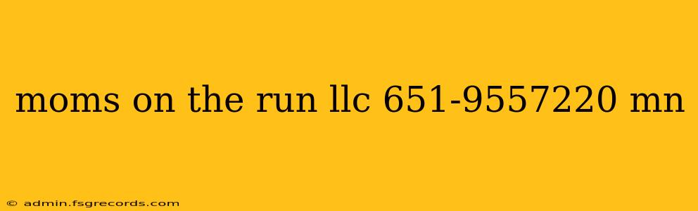 moms on the run llc 651-9557220 mn