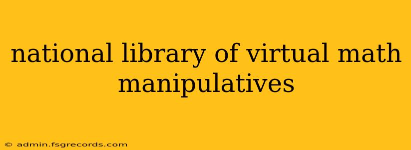 national library of virtual math manipulatives