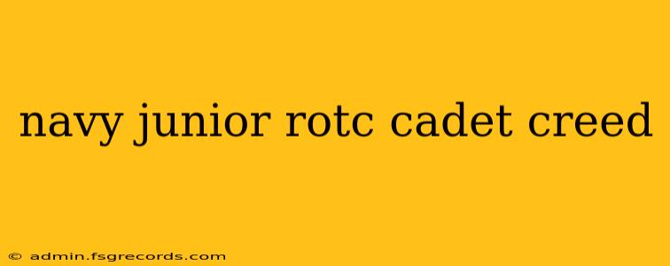 navy junior rotc cadet creed