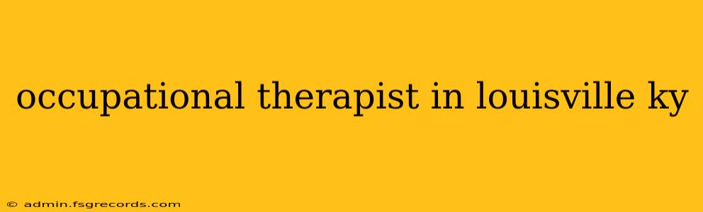 occupational therapist in louisville ky