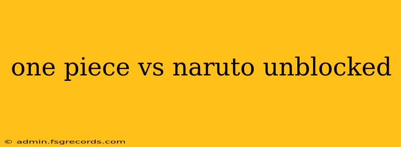 one piece vs naruto unblocked