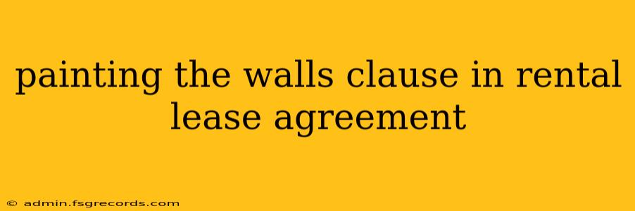 painting the walls clause in rental lease agreement