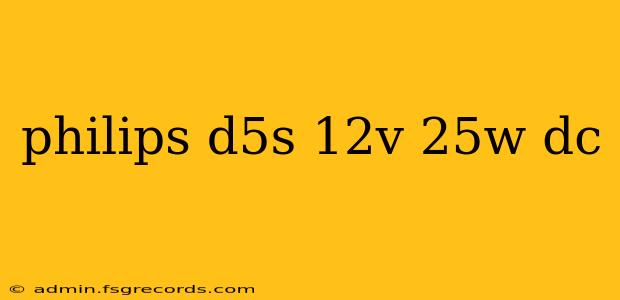 philips d5s 12v 25w dc