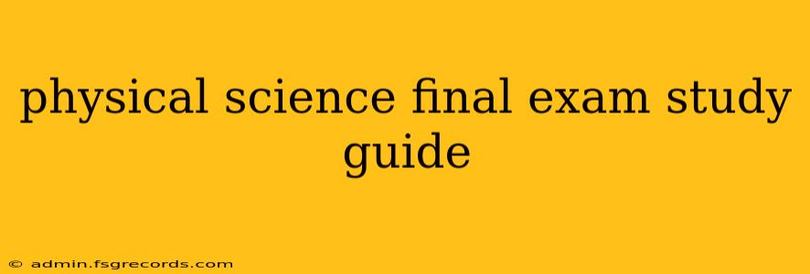 physical science final exam study guide