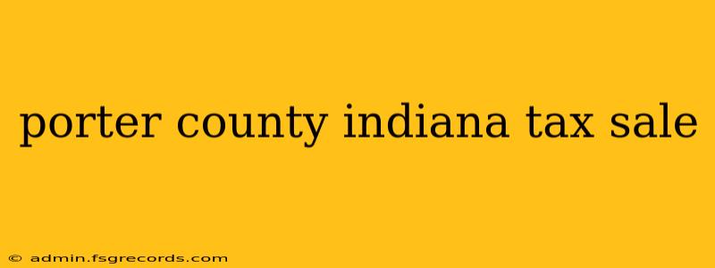 porter county indiana tax sale