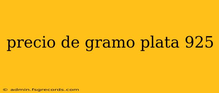 precio de gramo plata 925