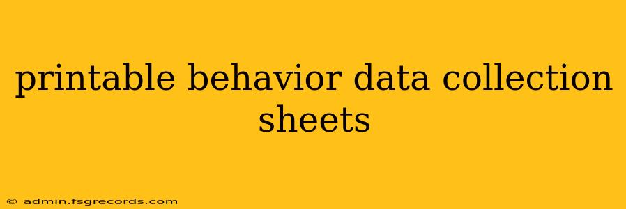 printable behavior data collection sheets