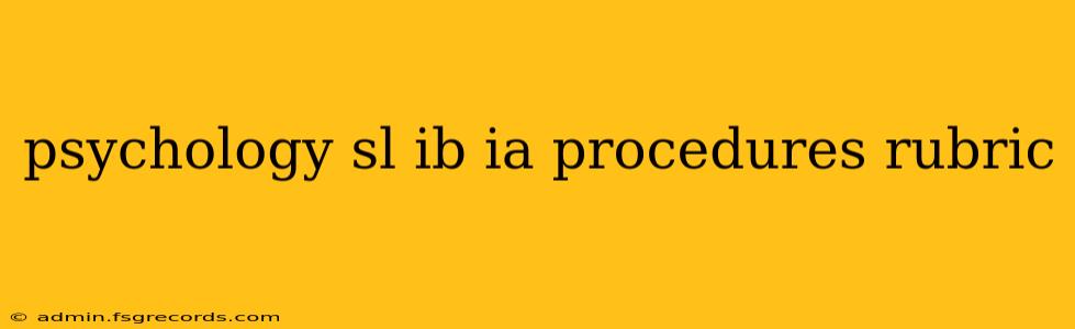 psychology sl ib ia procedures rubric