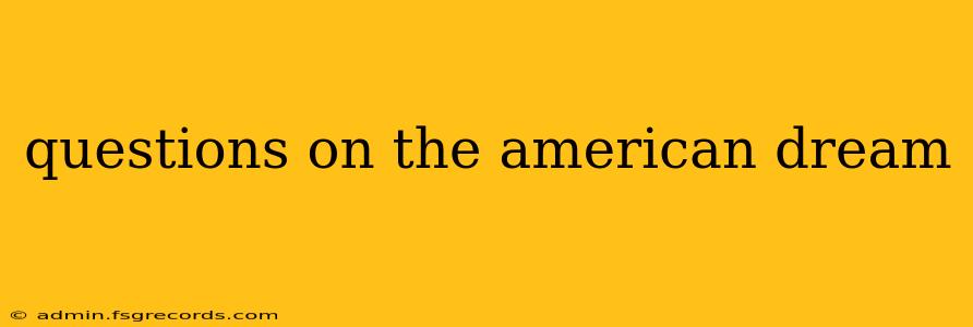 questions on the american dream