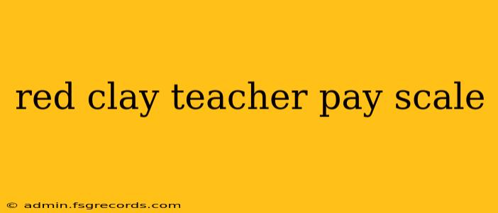 red clay teacher pay scale