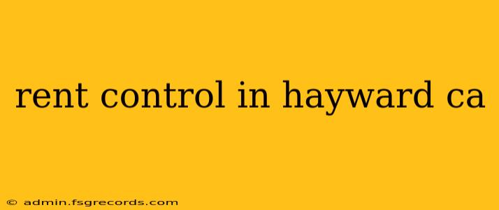 rent control in hayward ca