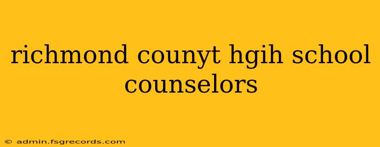 richmond counyt hgih school counselors