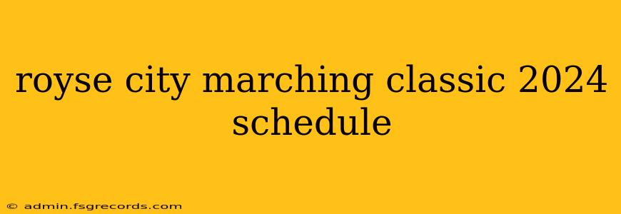 royse city marching classic 2024 schedule