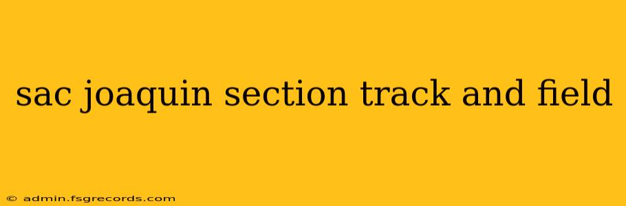 sac joaquin section track and field