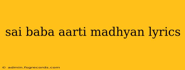 sai baba aarti madhyan lyrics